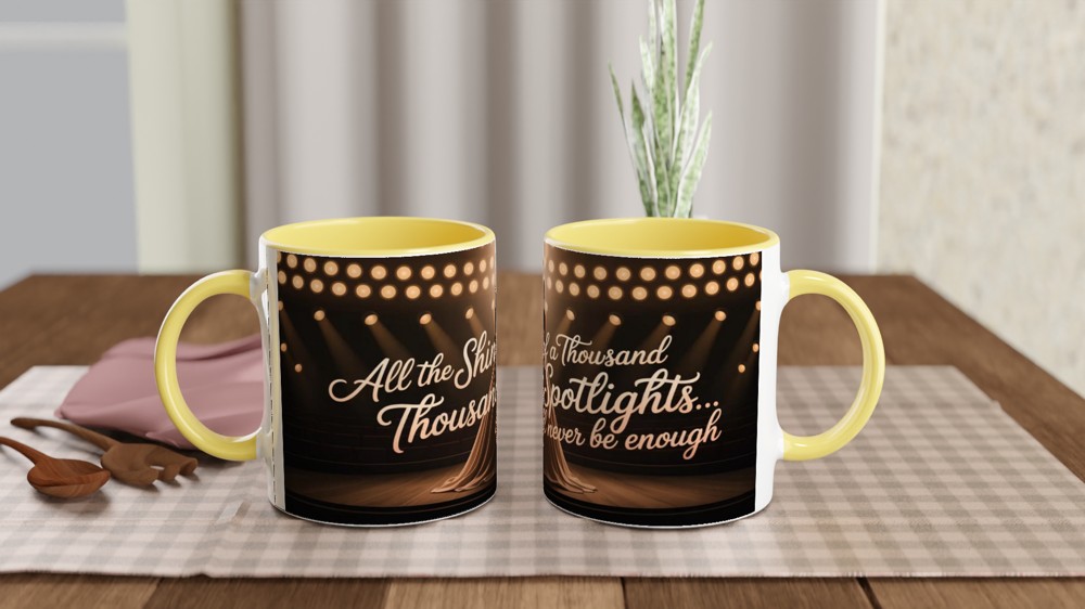 All The Shine Of A Thousand Spotlights Theatre Quote Mug — view 8