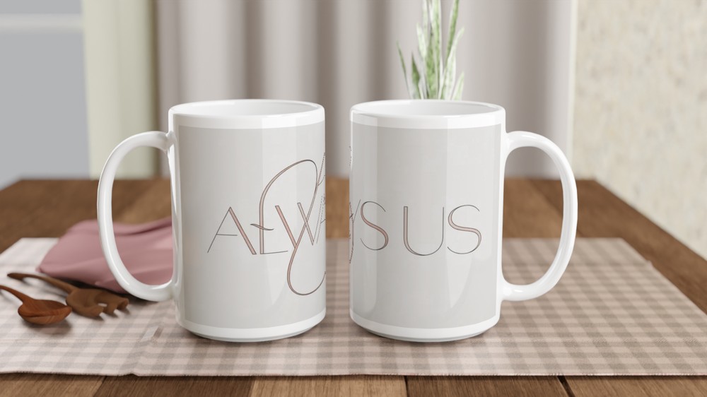 Always Us Elegant Typography Romantic Mug — view 2
