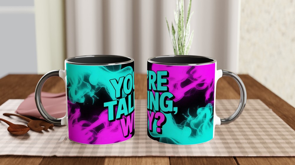 You're Talking Why Mug | Sassy Quote Coffee Mug | Funny Colleague Gift | Neon Smoke Ceramic Cup — view 9