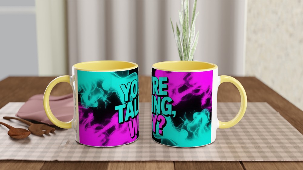 You're Talking Why Mug | Sassy Quote Coffee Mug | Funny Colleague Gift | Neon Smoke Ceramic Cup — view 8