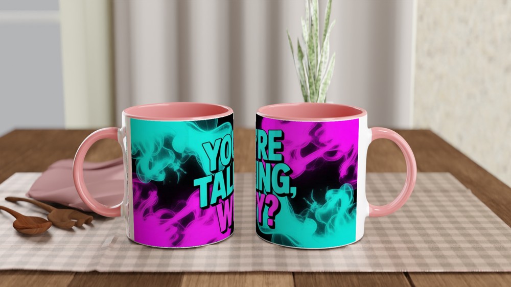 You're Talking Why Mug | Sassy Quote Coffee Mug | Funny Colleague Gift | Neon Smoke Ceramic Cup — view 6
