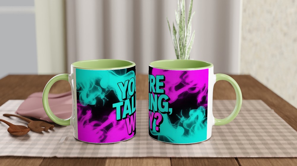 You're Talking Why Mug | Sassy Quote Coffee Mug | Funny Colleague Gift | Neon Smoke Ceramic Cup — view 5