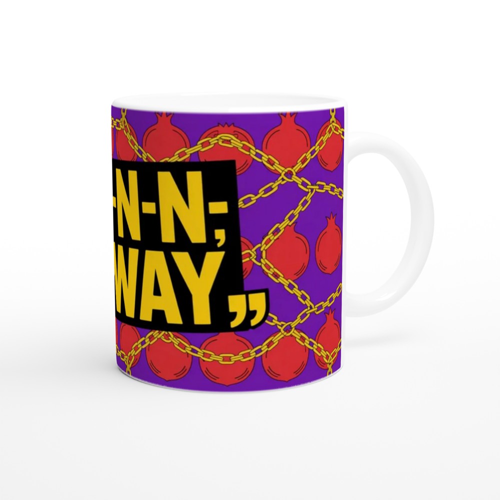 N-N-N-N No Way Funny Stuttering Quote Mug — view 12