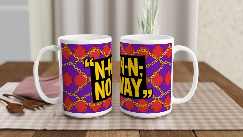 N-N-N-N No Way Funny Stuttering Quote Mug — view 2