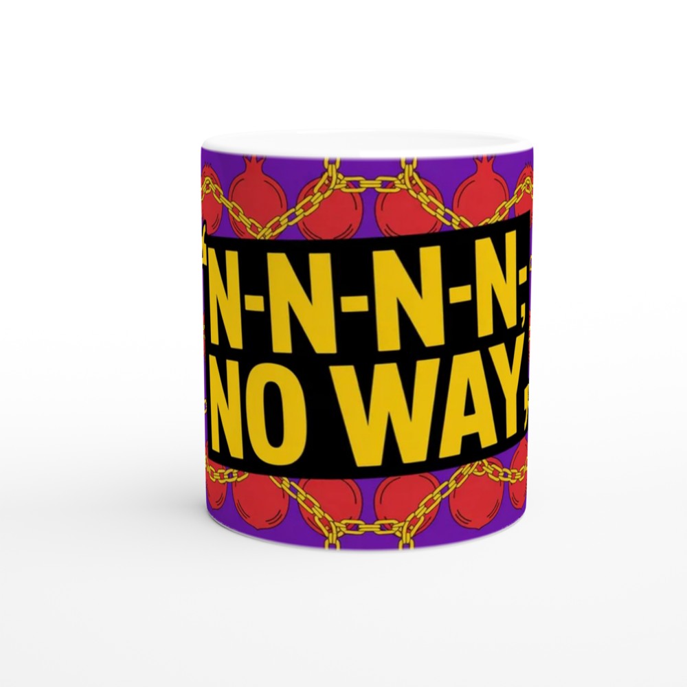 N-N-N-N No Way Funny Stuttering Quote Mug — view 11