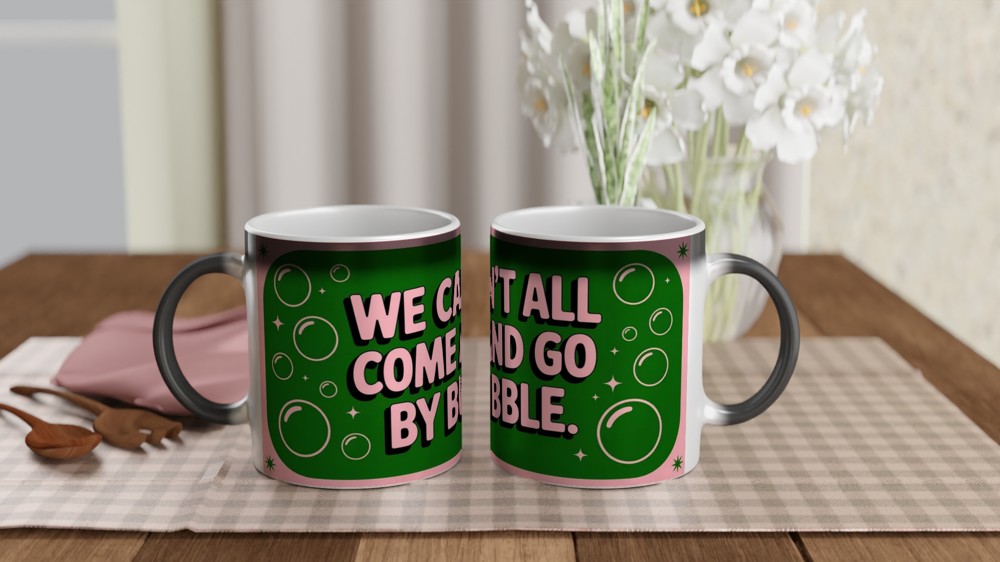 Wicked Mug | 'Come and Go By Bubble' Quote | Musical Theatre Gift | Present for Best Friend — view 3
