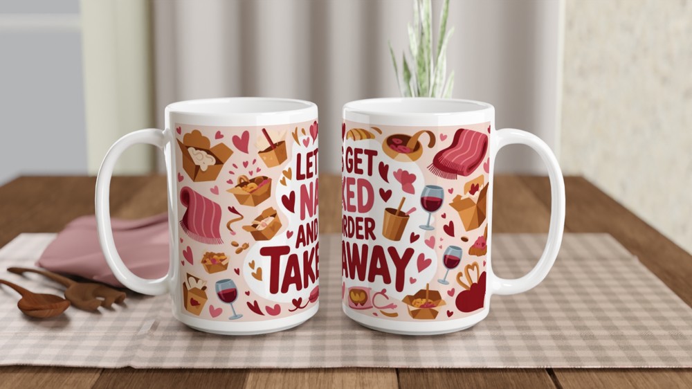 Let's Get Naked And Order Takeaway Funny Mug — view 2