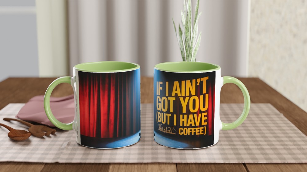 Hell's Kitchen Mug | If I Ain't Got You Quote | Musical Theatre Gift | Broadway Coffee Mug | Present for Theatre Lover — view 5