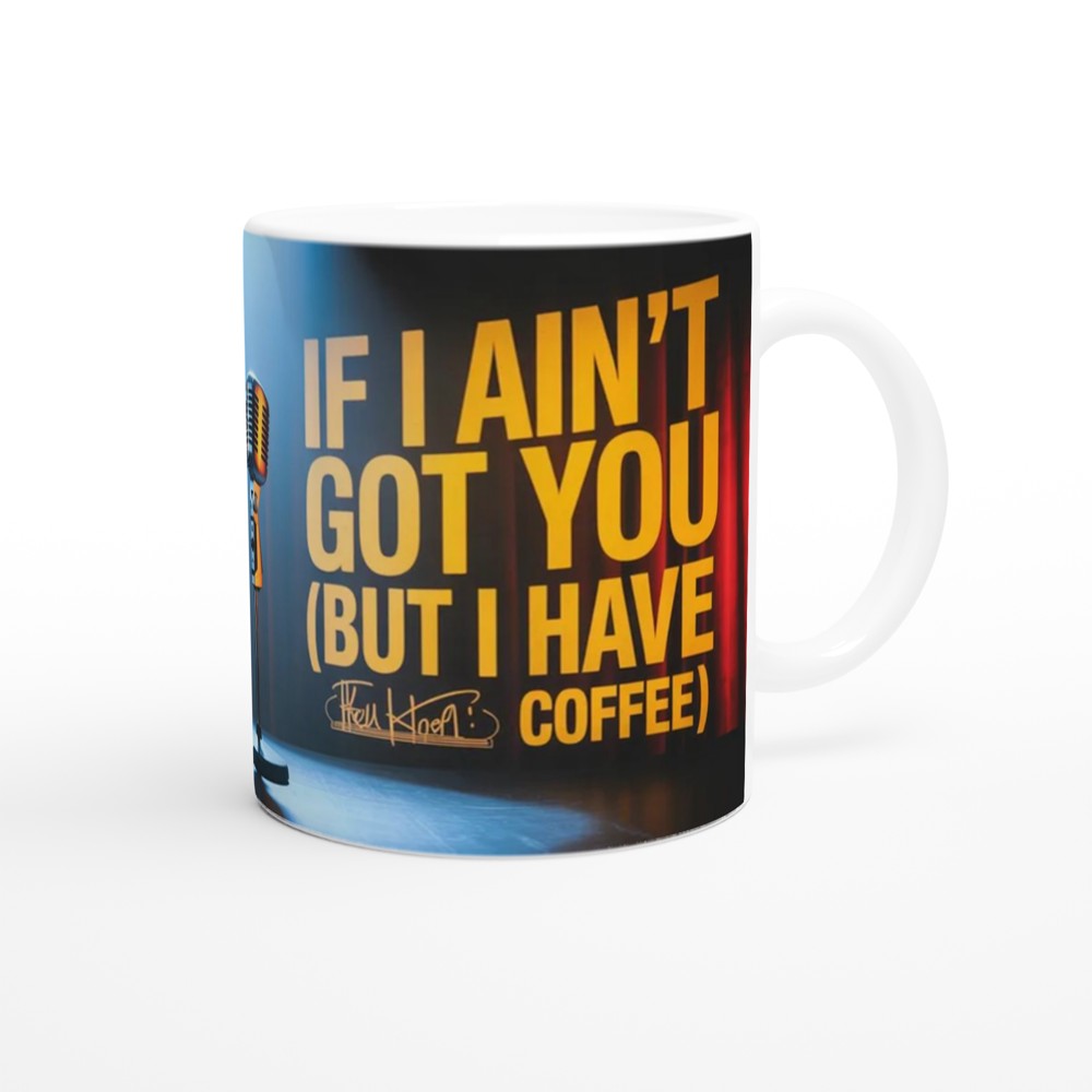 Hell's Kitchen Mug | If I Ain't Got You Quote | Musical Theatre Gift | Broadway Coffee Mug | Present for Theatre Lover — view 12