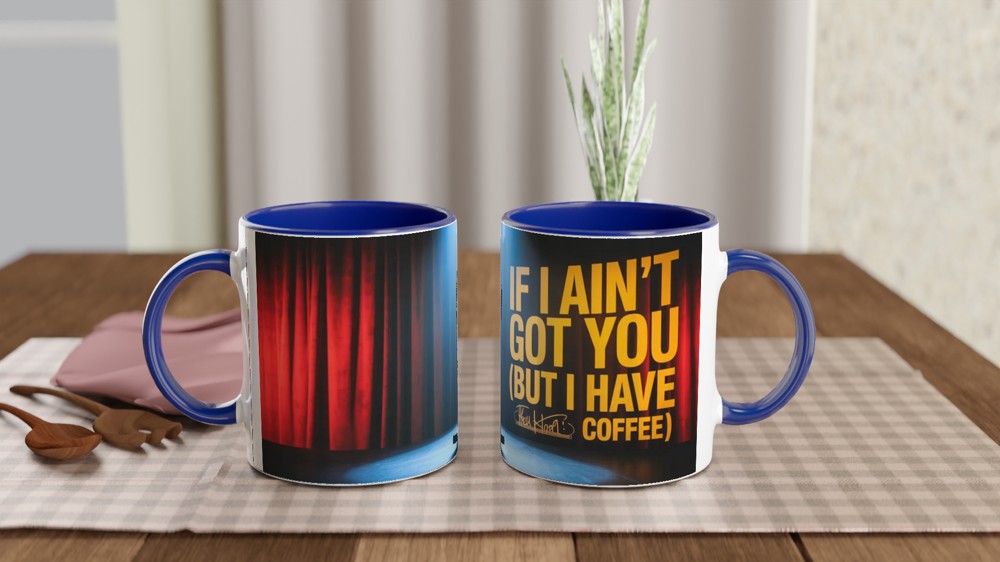 Hell's Kitchen Mug | If I Ain't Got You Quote | Musical Theatre Gift | Broadway Coffee Mug | Present for Theatre Lover — view 4