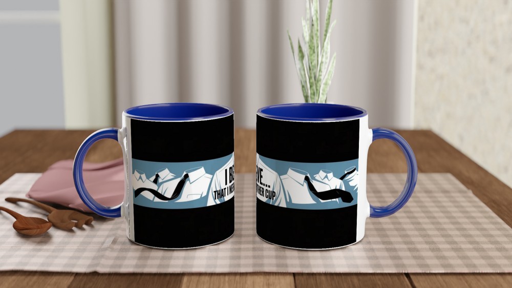I Believe That I Need Another Cup - Funny Office Coffee Mug — view 4