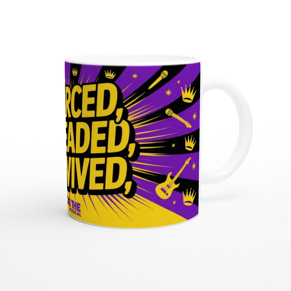 Divorced Beheaded Survived - Six The Musical Mug — view 12