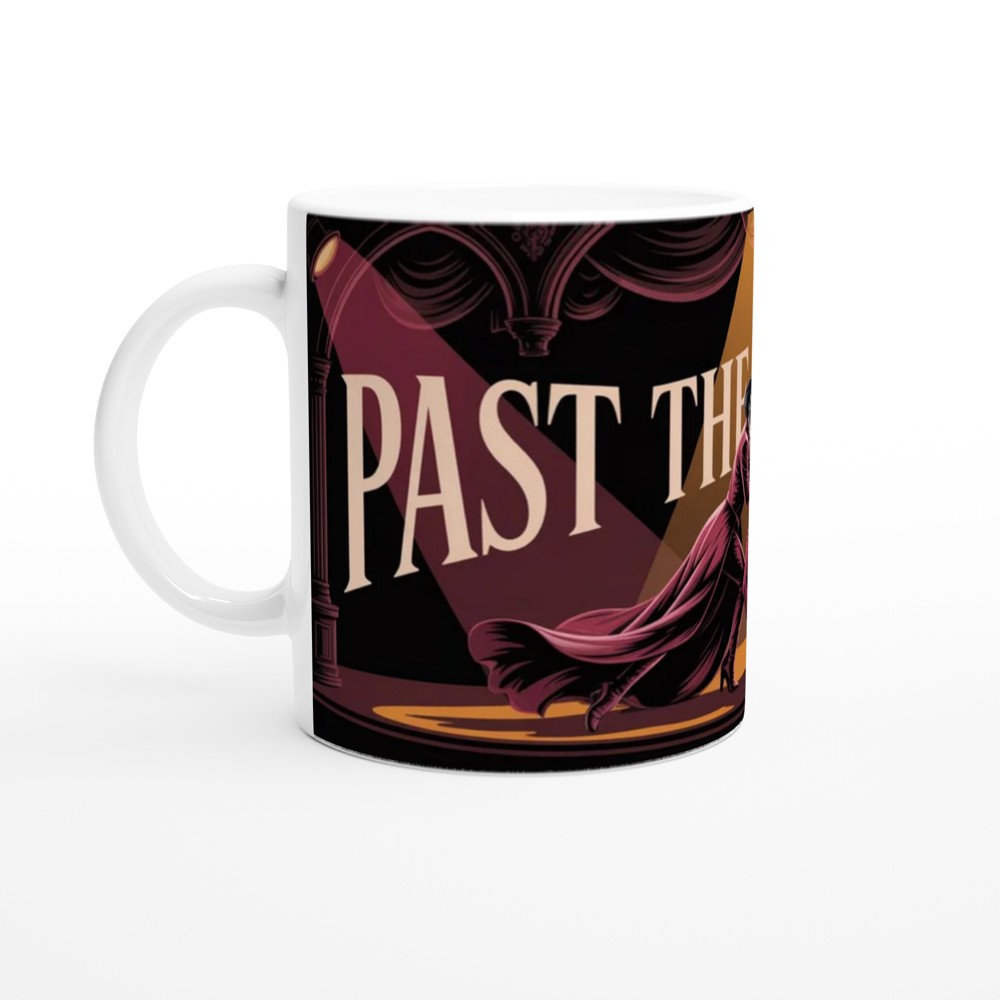 Past The Point Of No Return And No Decaf - Theatre Coffee Lover Mug — view 10