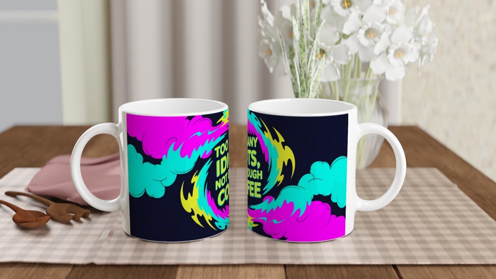 Too Many Idiots Not Enough Coffee Funny Mug